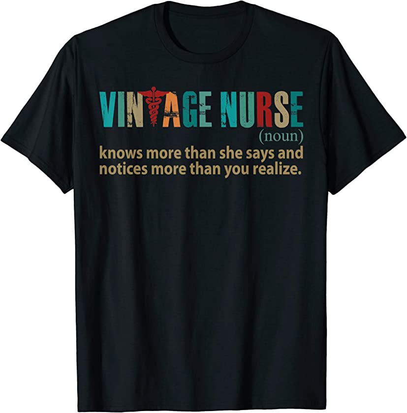 Vintage Nurse Knows More Than She Says Noun funny definition T-Shirt