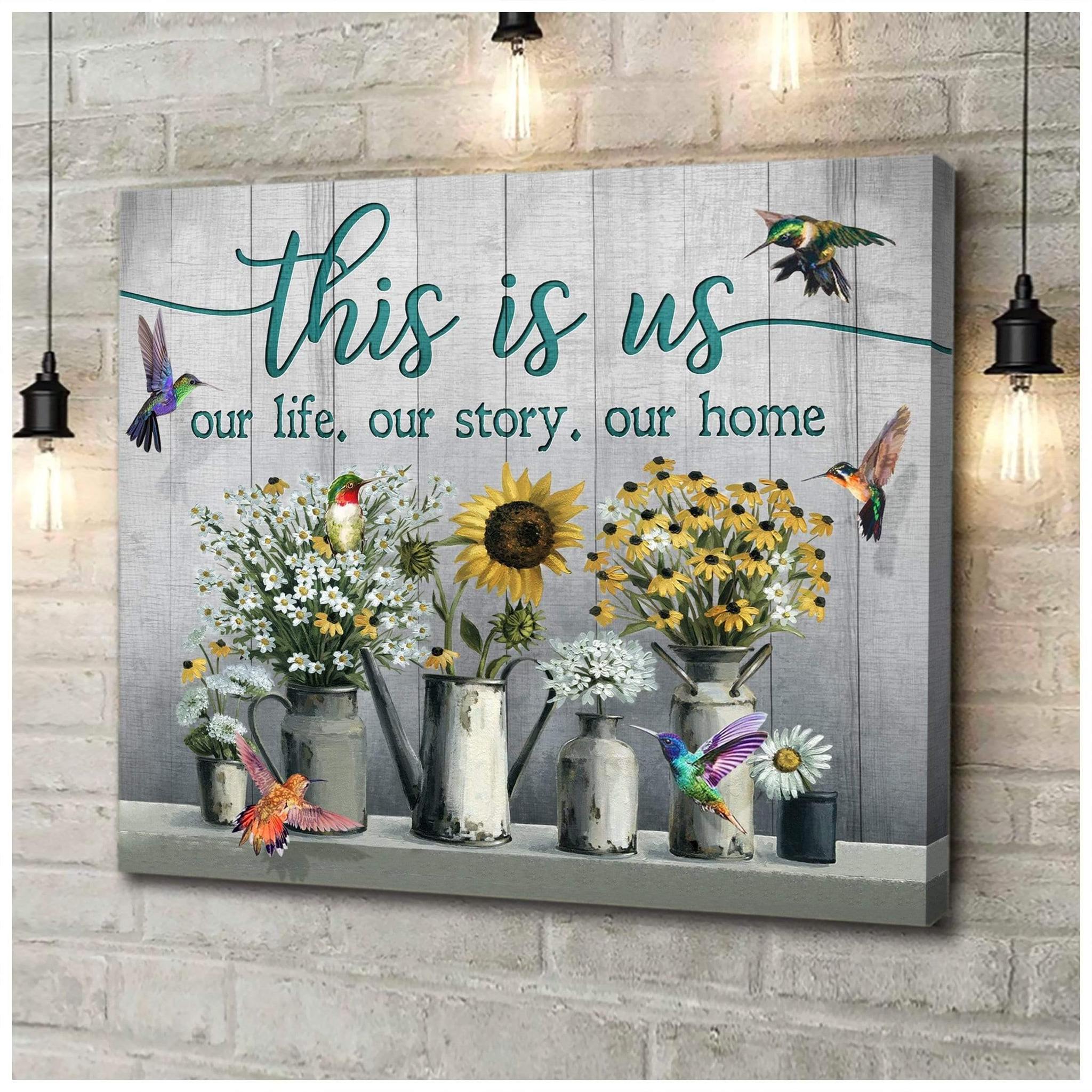 This Is Us Our Life Our Story Our Home Hummingbird Premium Wall Art Canvas