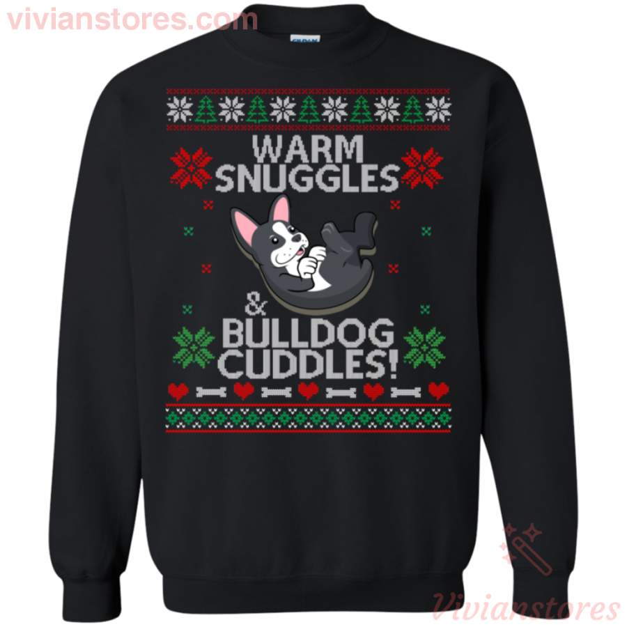 Warm Snuggles and Bulldog Cuddles Ugly Christmas Sweatshirt