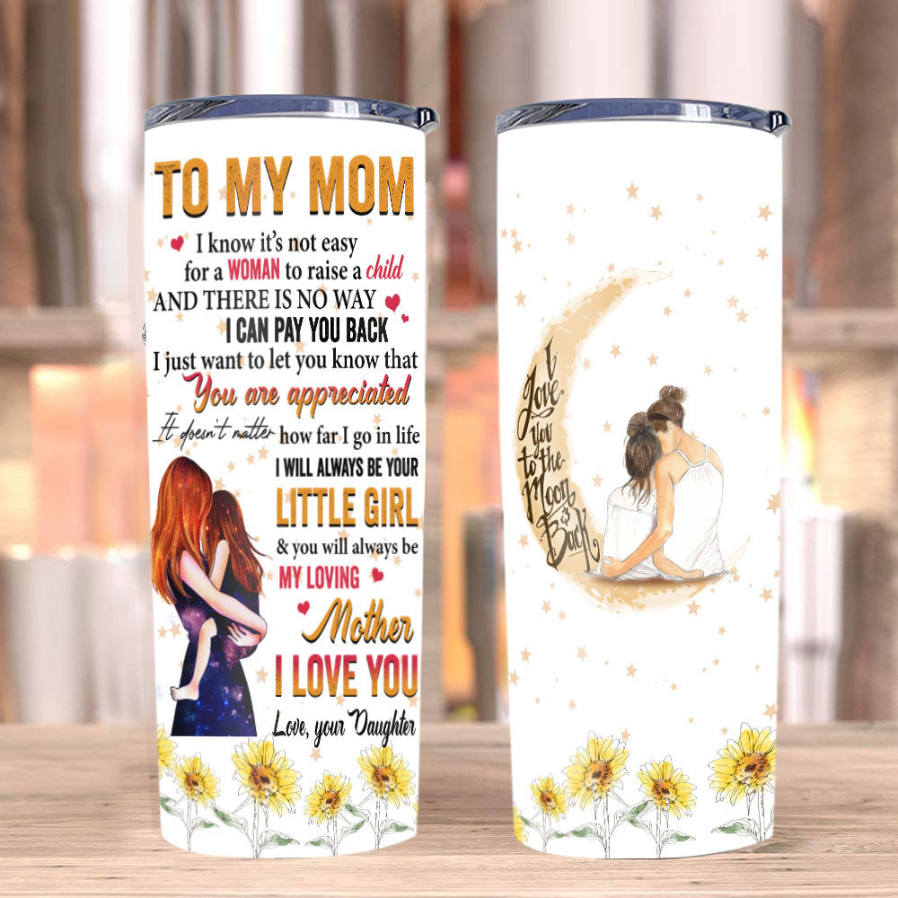 Personalized To My Mom Tumbler, Gifts For Mom, Mother's Day Gifts Idea, Birthday Gifts For Mom Stainless Steel Tumbler