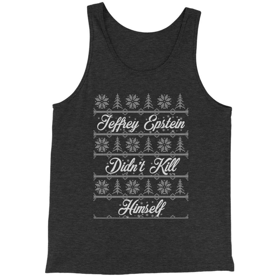 Ugly Jeffrey Epstein Didn’t Kill Himself Ugly Christmas Jersey Tank Top for Men