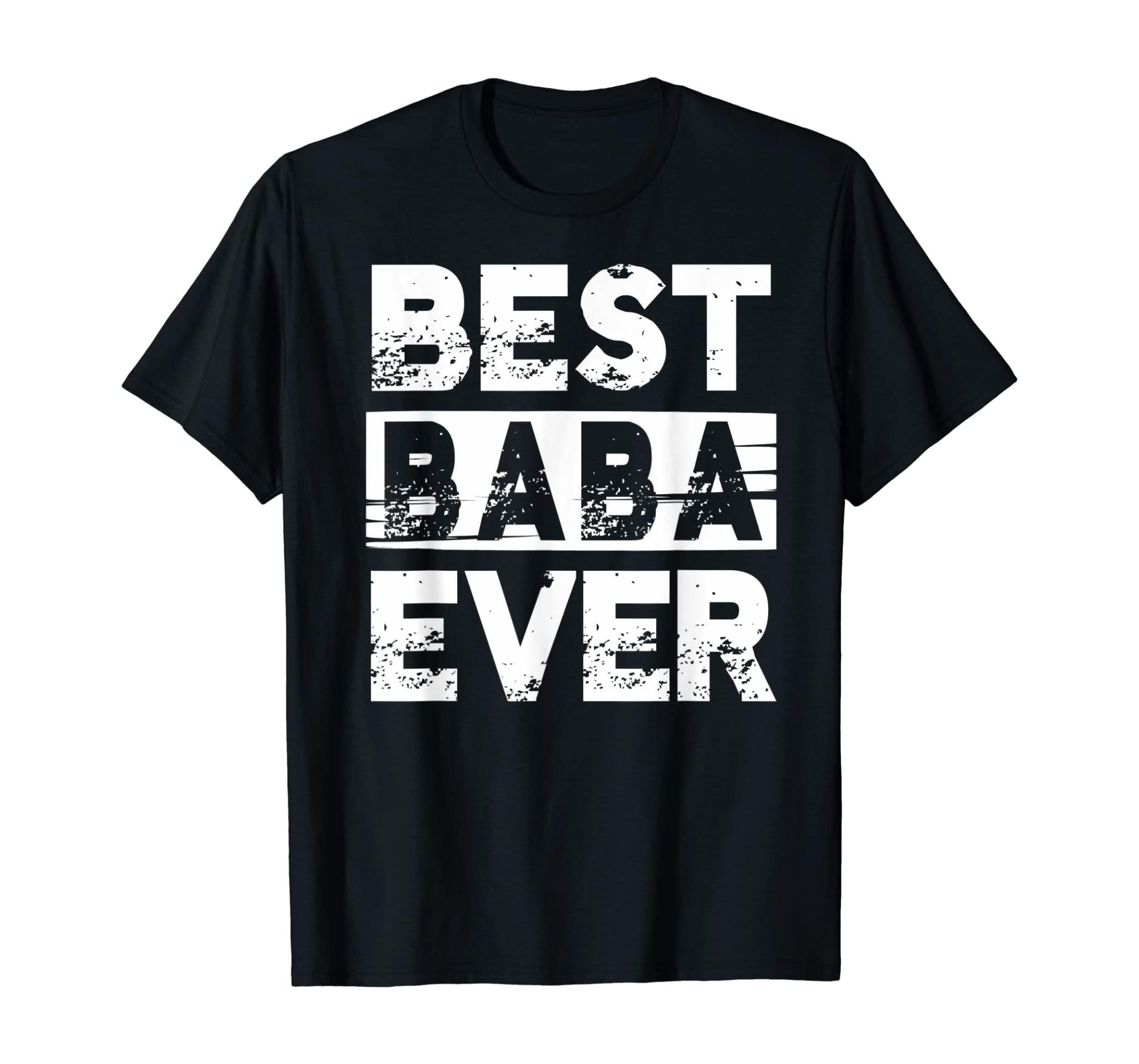 Best Baba Ever Gift For Grandpa Father’S Day T-Shirt