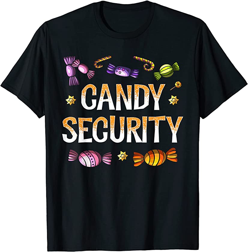 Candy Security Shirt Funny Parents Halloween Costume Mom Dad T-Shirt