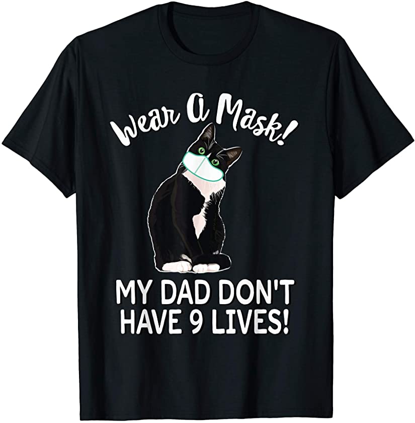 Tuxedo Cat Gift Wear Mask Dad for Animal Lovers T-Shirt