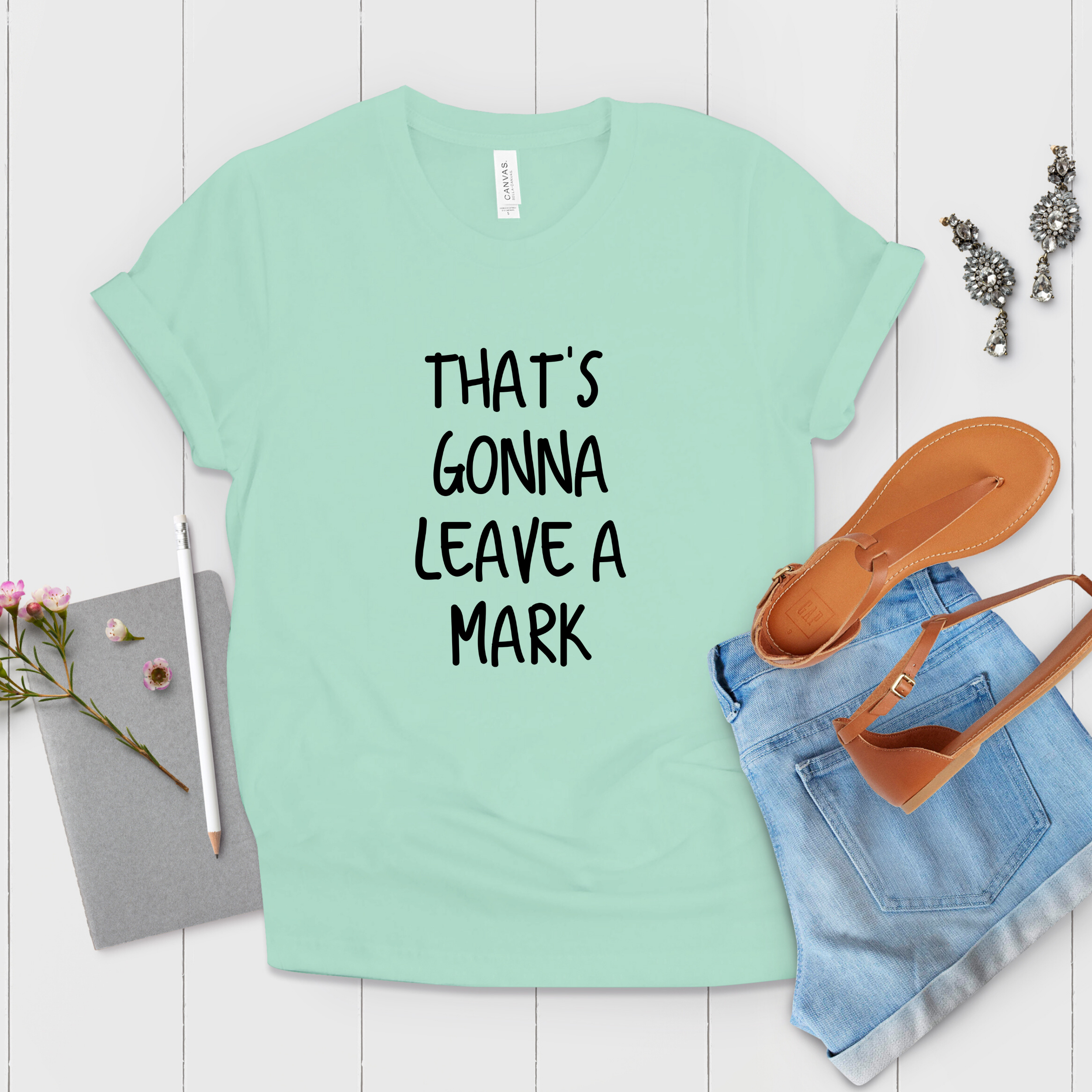 That’S Gonna Leave A Mark Mom Shirt