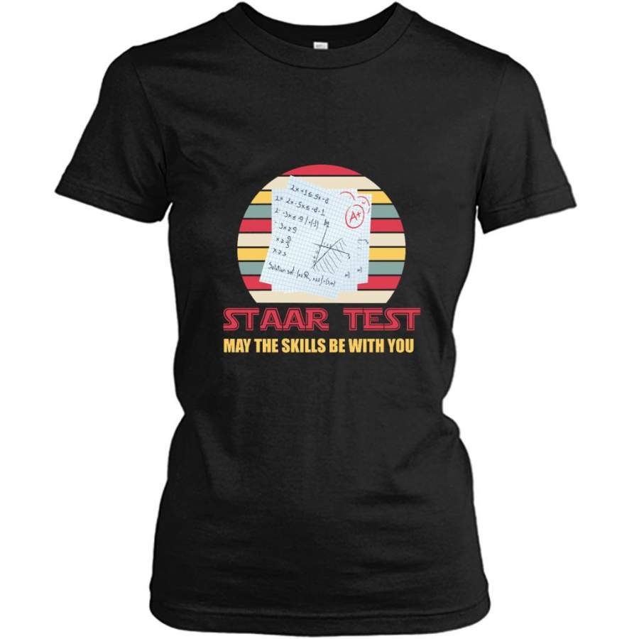 Staar Test May The Skills Be With You, Classic Vintage – Gildan Women Shirt