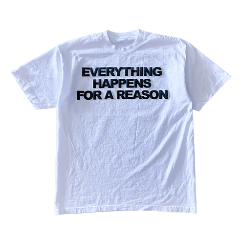 Everything Happens For a Reason T shirt Outfit