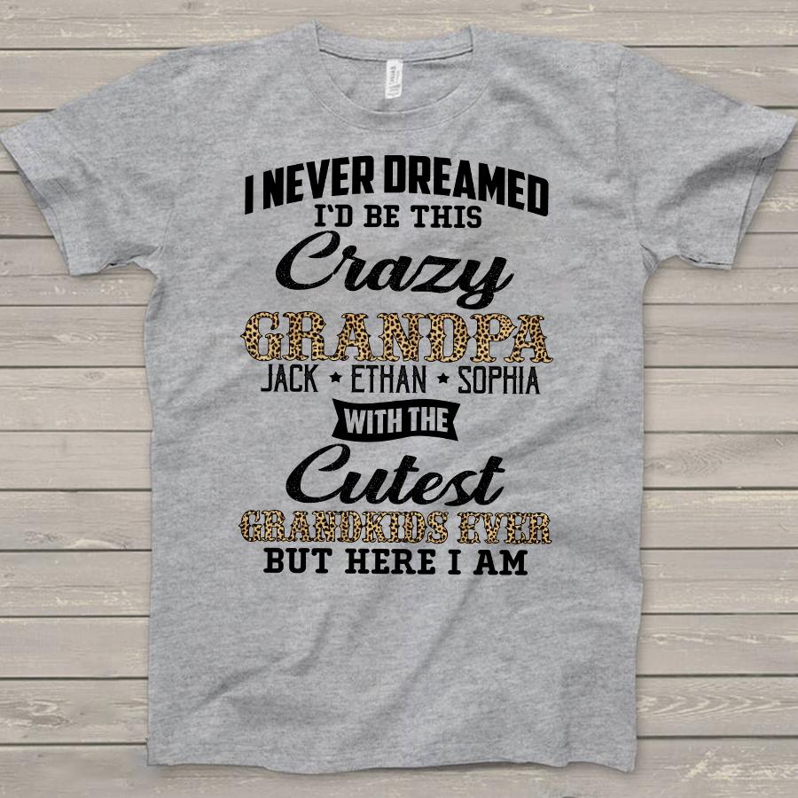 Crazy Grandpa And Grandkids Leopard Family Customize Personalized T-Shirt, Hoodie Adult, Kid, Unisex