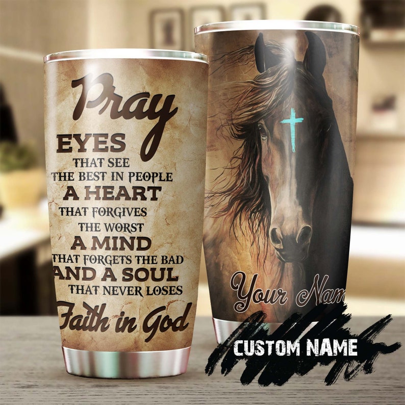 A Soul Never Lose Faith In God A Mind That Forgive The Bad Horse Personalized Tumbler-Birthday Christmas Gift For Jesus Catholic Christians