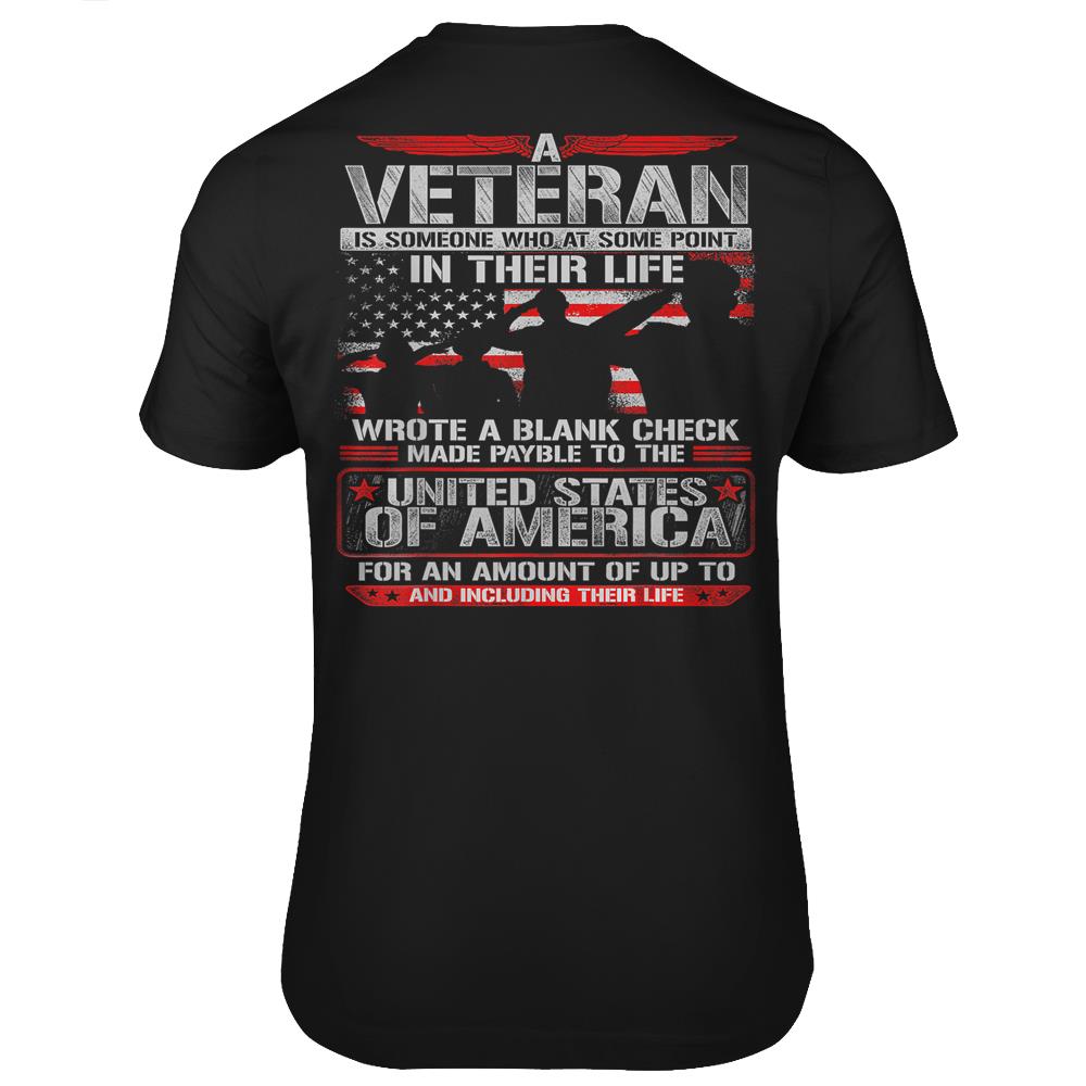 Veteran Wrote Blank Check Gift For Gun Enthusiast T Shirts Print On Back