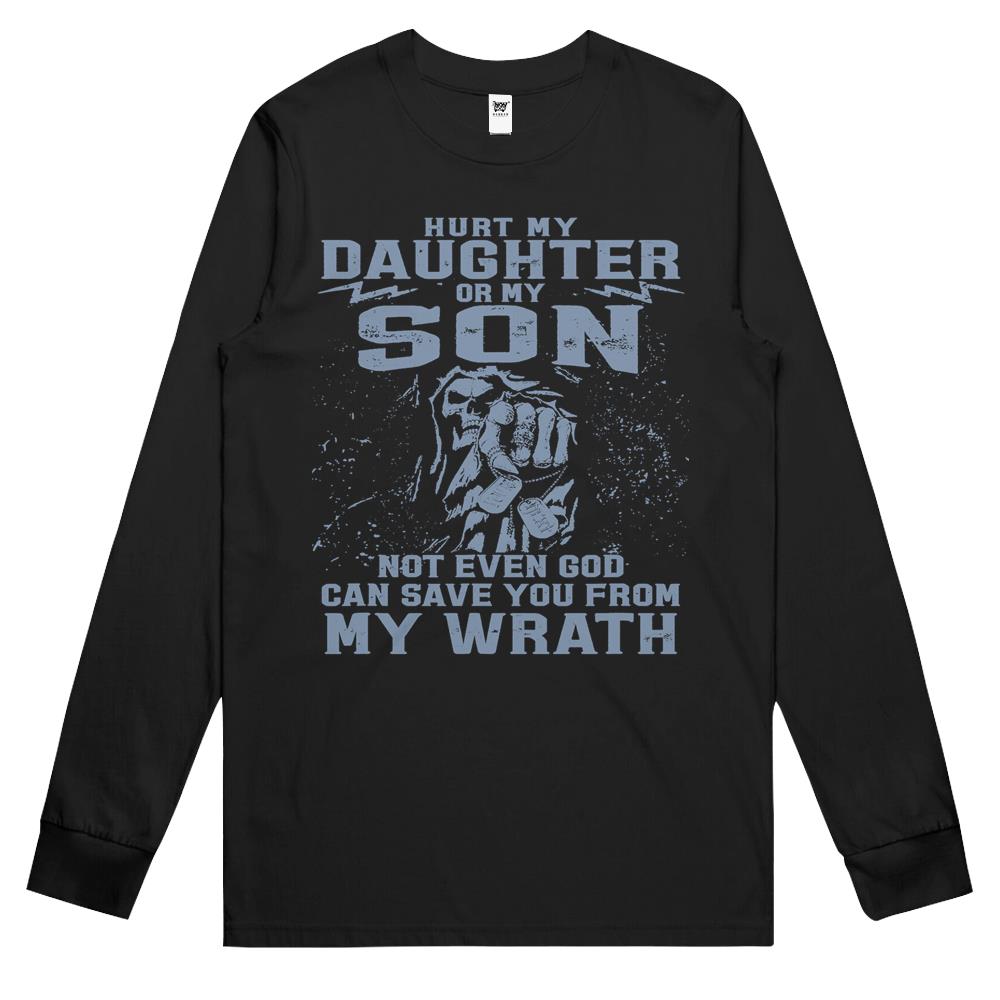 Hurt My Daughter Or My Son Gift For Father’s Day Long Sleeve T Shirts