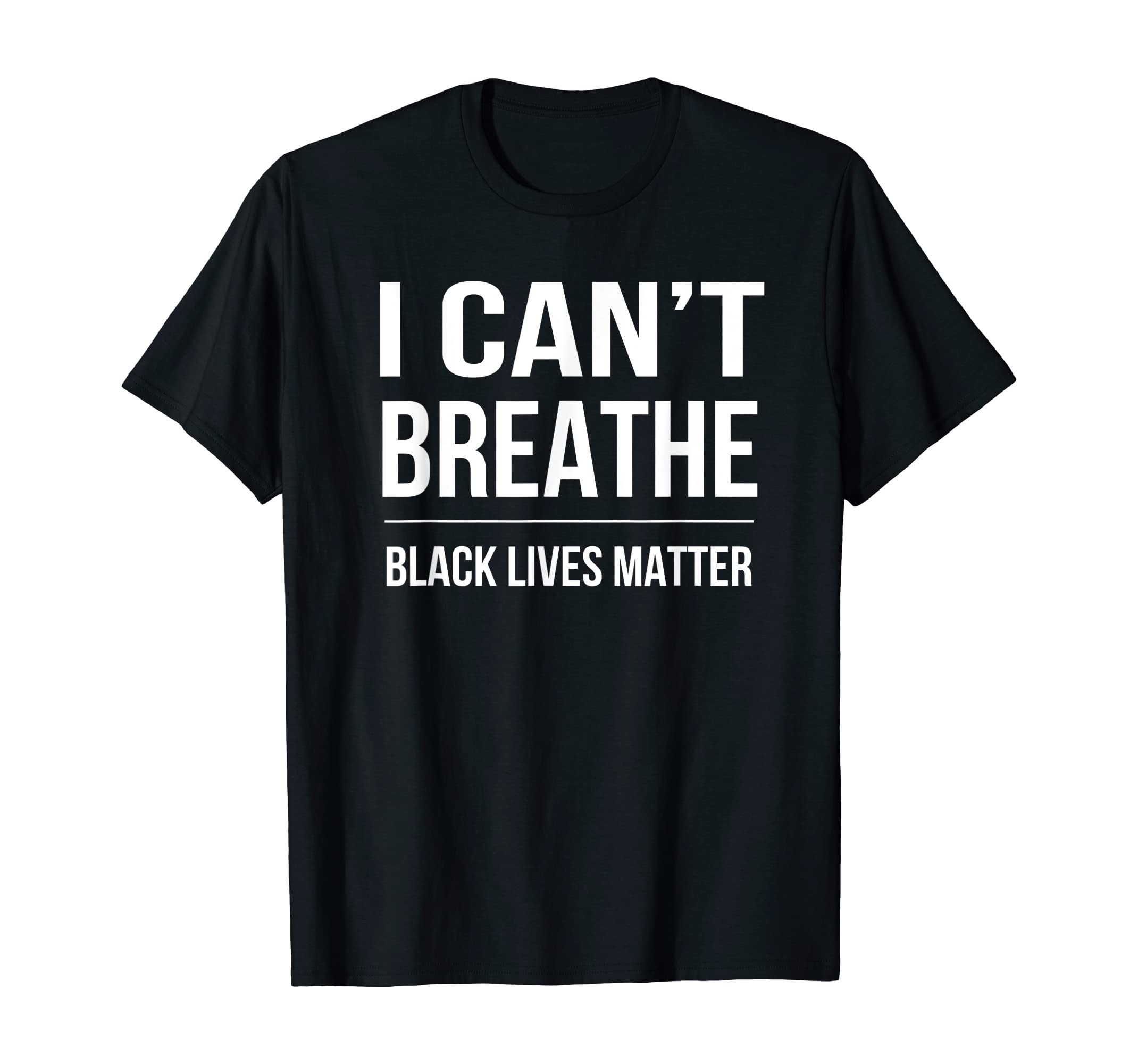 I Cant Breathe Black Lives Matter T-Shirt