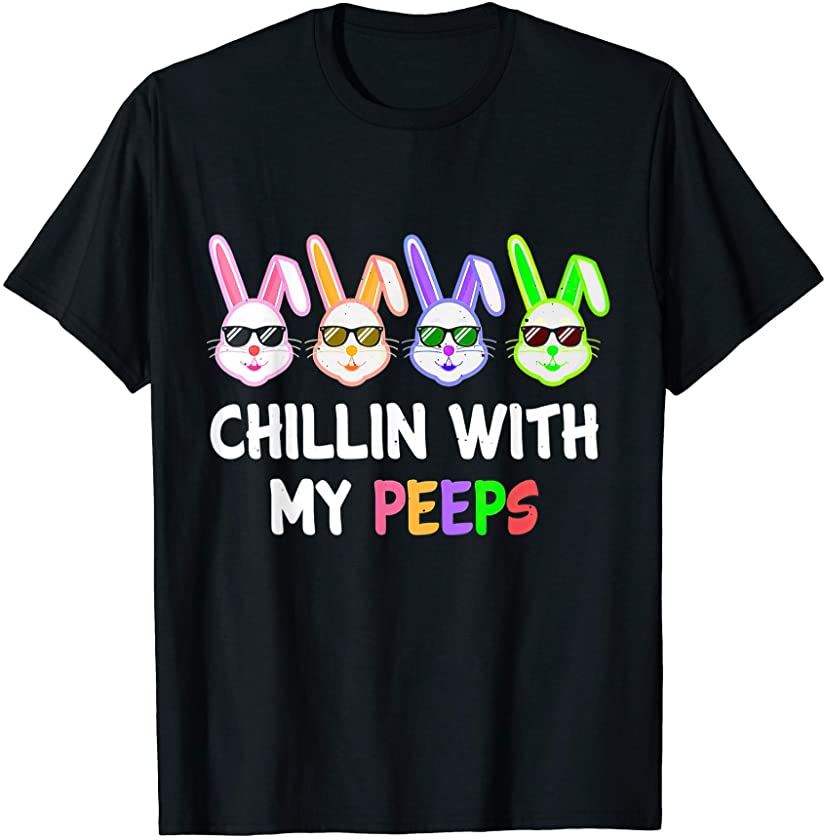 Cute Bunny Chillin With My Peeps abbits Easter 2021 Custome T-Shirt