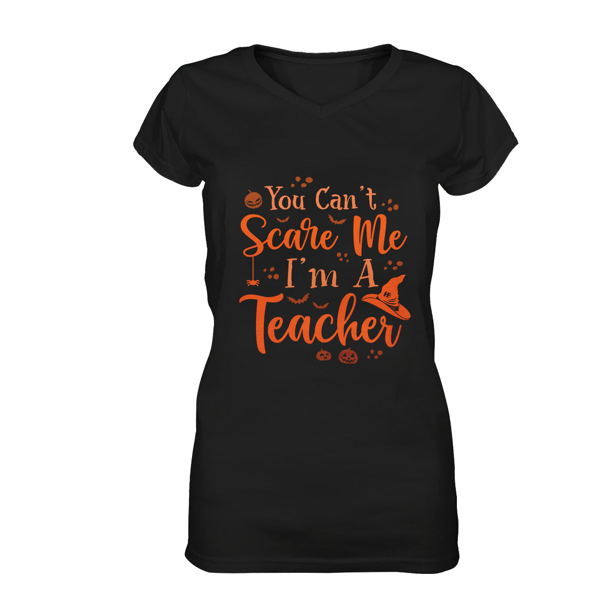 You Can’T Scare A Teacher Halloween Ez19 0409 Women V-Neck T-Shirt