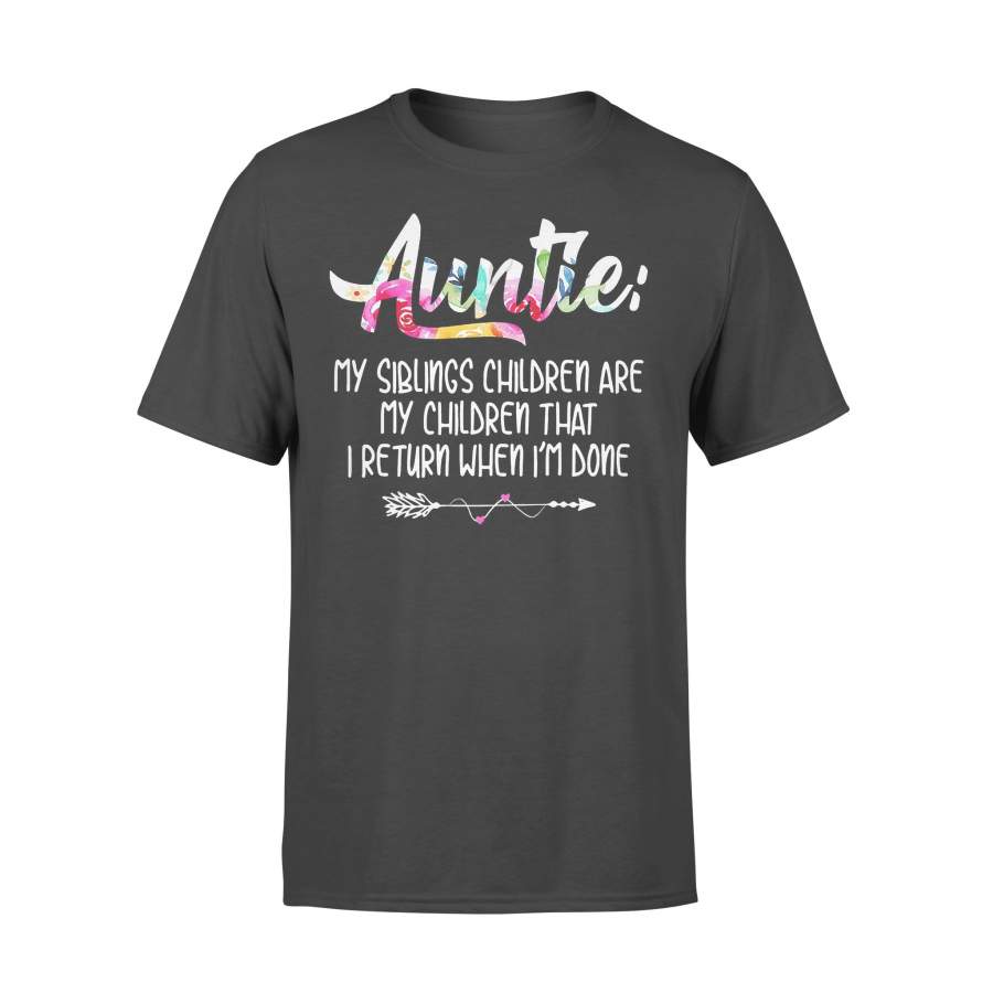 Auntie My Siblings Children Are My Children That I Return When I’m Done Flowers T-shirt