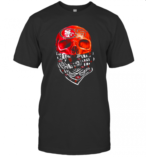 San Francisco 49Ers And San Francisco Giants Skull Face Mask T-Shirt