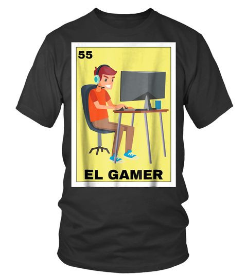 Loteria Shirts El Gamer Shirt Mexican Gamer Gift Shirt