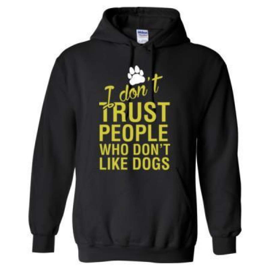 AGR I Do Not Trust People Who Do Not Like Dogs – Heavy Blend™ Hooded Sweatshirt