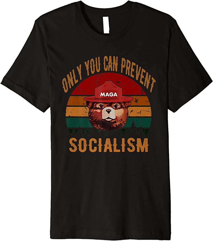 Vintage Only You Can Prevent Socialism Funny Gift Men Women Premium T-Shirt