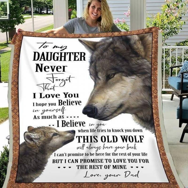 Wolf Dad To Daughter Never Forget That I Love You Quilt Blanket Quilt Blanket