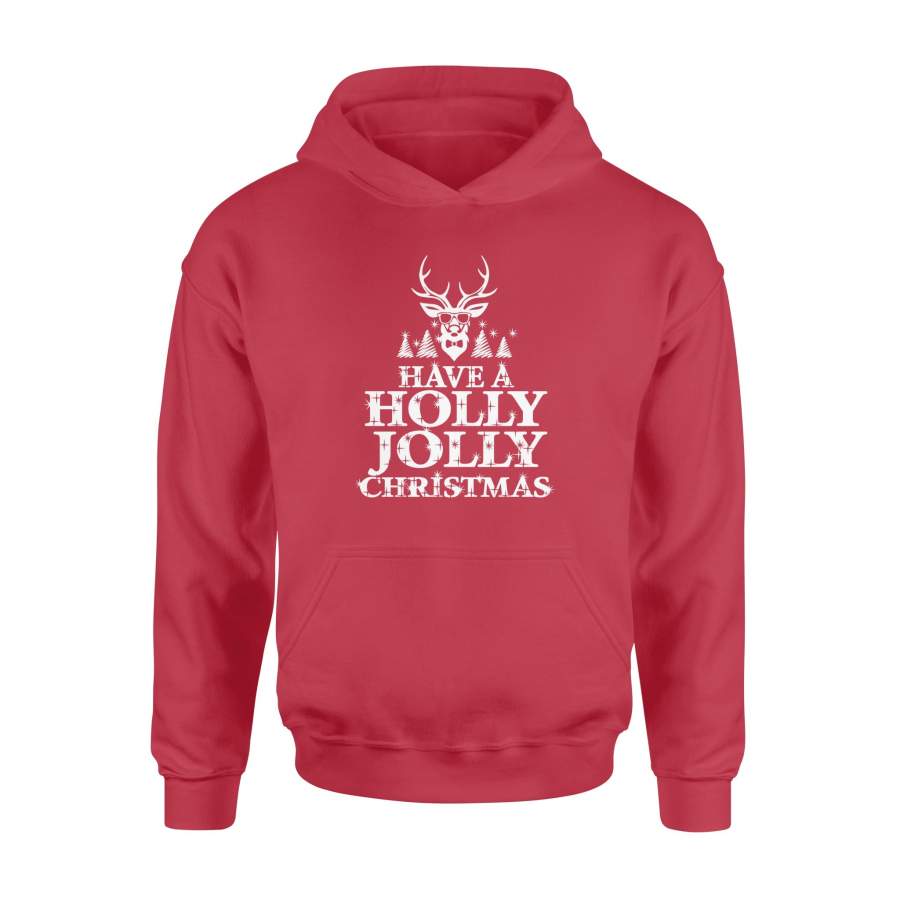 Have A Holly Jolly Christmas Reindeer Ugly Xmas Hoodie