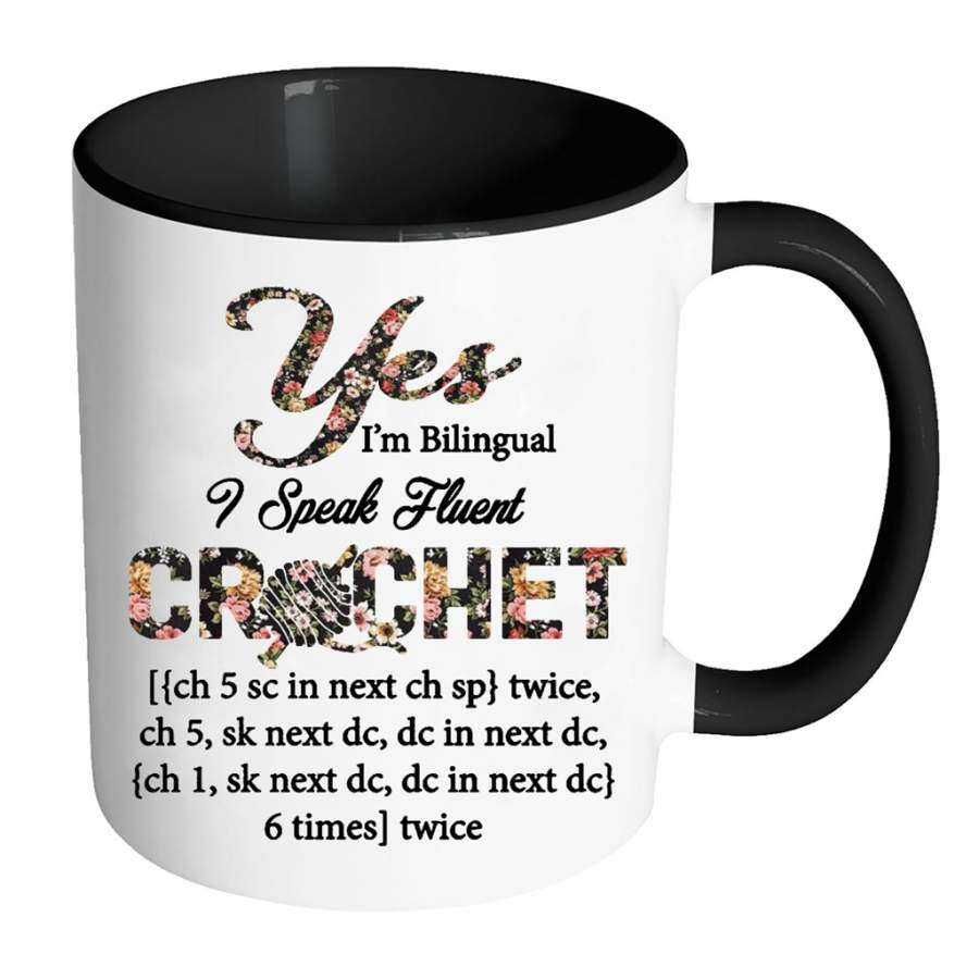 Yes I’m Bilingual I Speak Fluent Crochet, Floral Design – Full-Wrap Coffee Colors Accent Mug