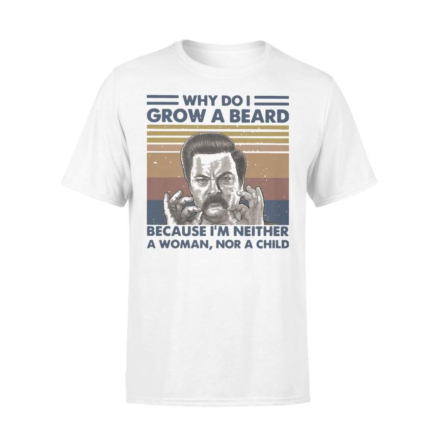 Why Do I Grow A Beard Because I’m Neither A Woman Nor A Child Vintage T-shirt