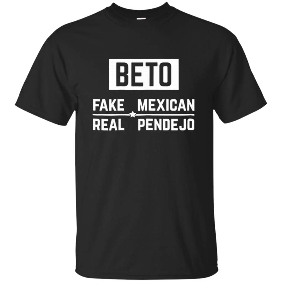 AGR Beto Fake Mexican Real Pendejo T-Shirt