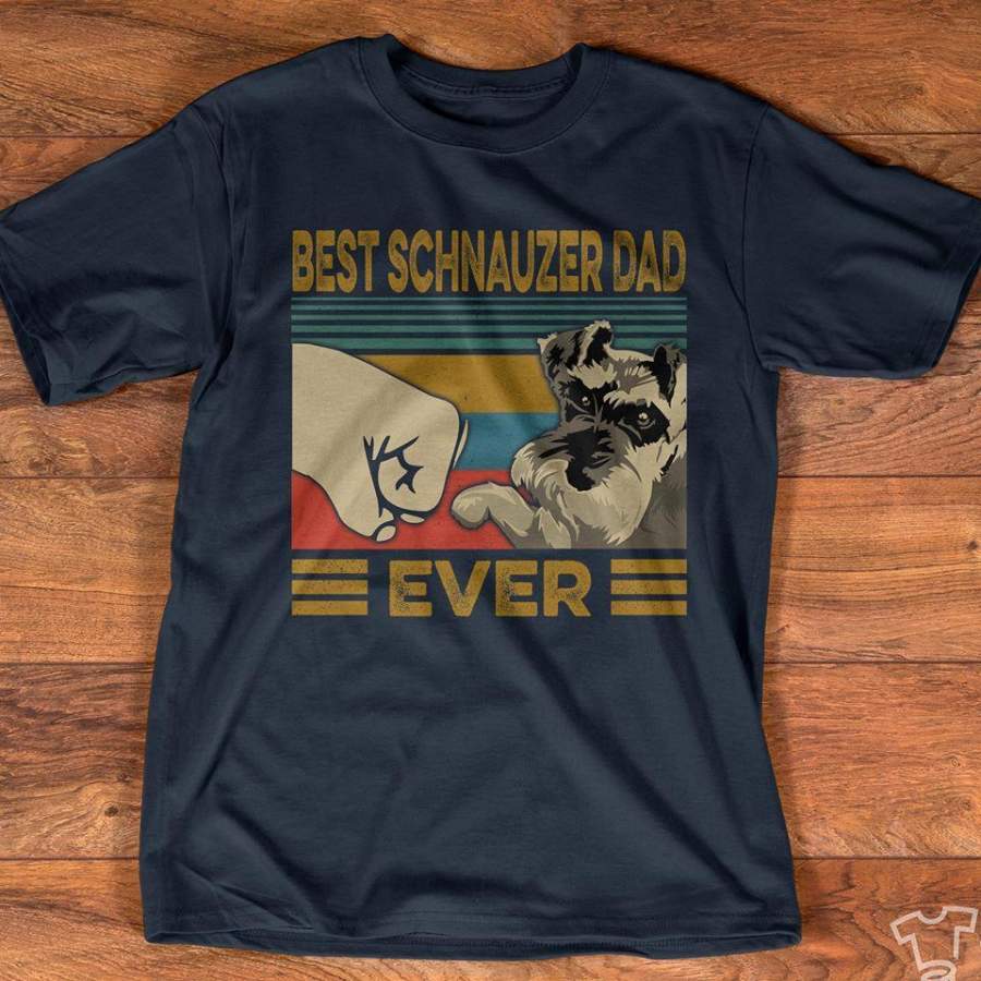 Best Schnauzer dad ever vintage t-shirt 2020 new design for dog lover