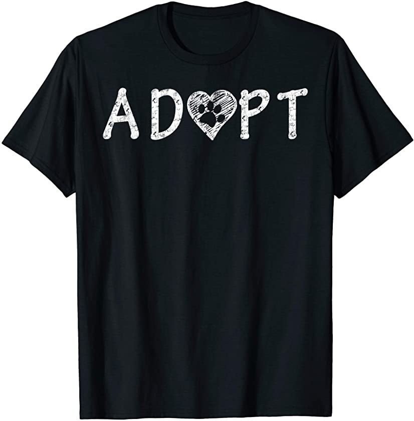 Adopt and Show Love to Animals – Dog and Cat Lover Gift T-Shirt