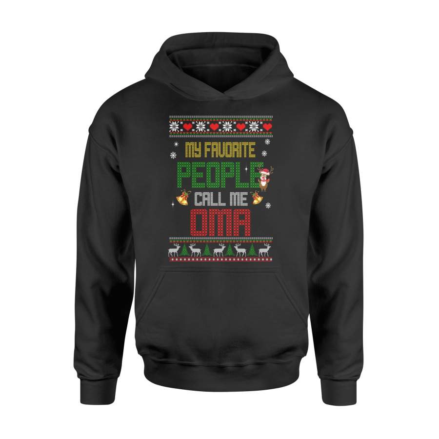 Ugly Christmas Sweater My Favorite People Call Me Oma Long Sleeve T-Shirt – Standard Hoodie