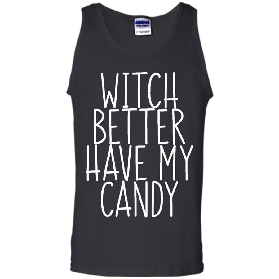 Witch Better Have My Candy – Canvas Unisex Tank