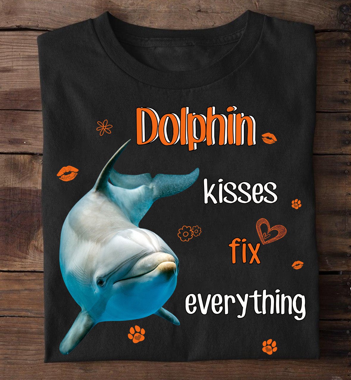 Dolphin Kisses Fix Everything – Standard T-shirt Black S M L XL 2XL 3XL 4XL 5XL 2009