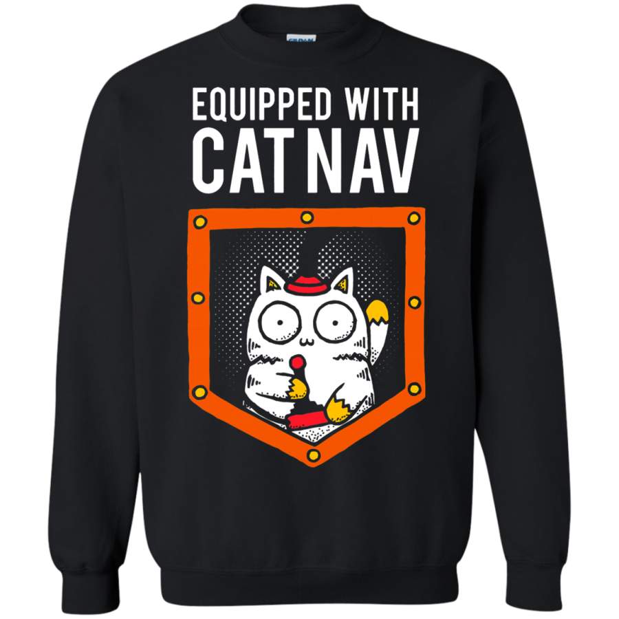 AGR Equipped With Cat Navigator Funny Sweatshirt