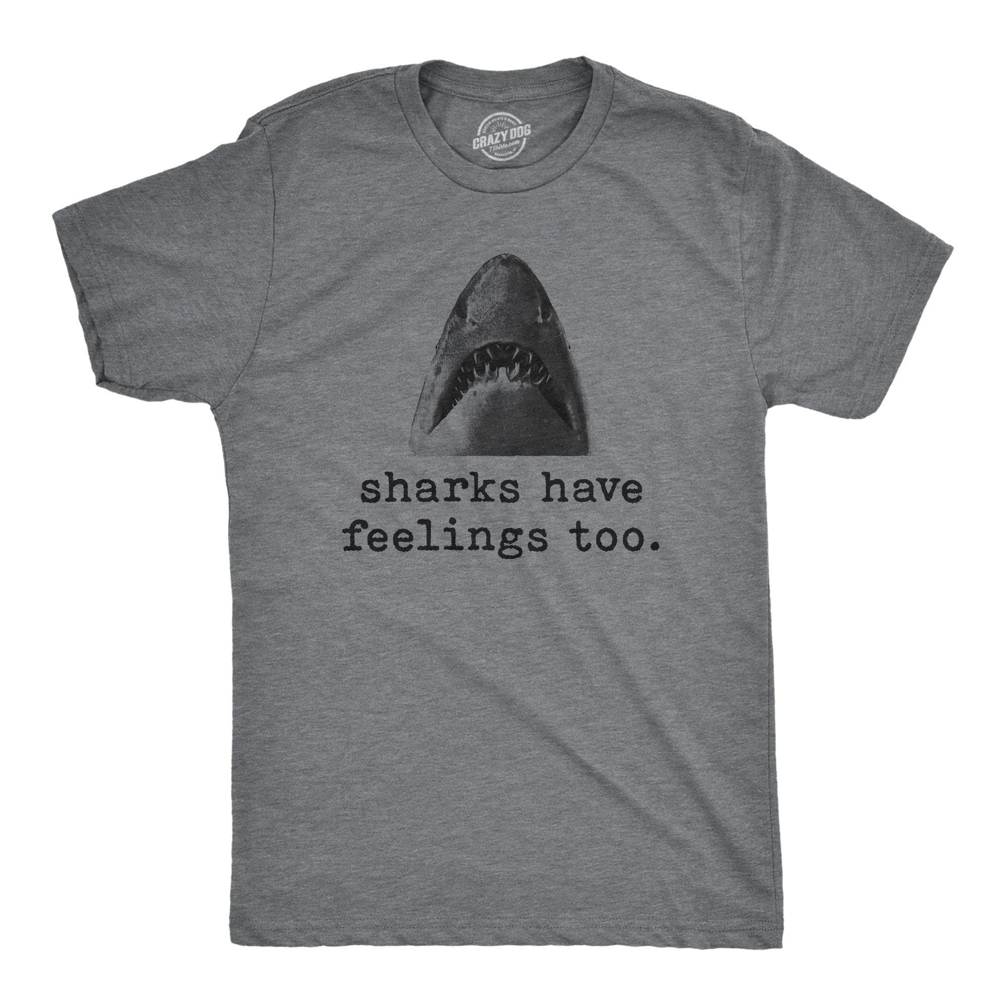 Sharks Have Feelings Too Men’S Tshirt