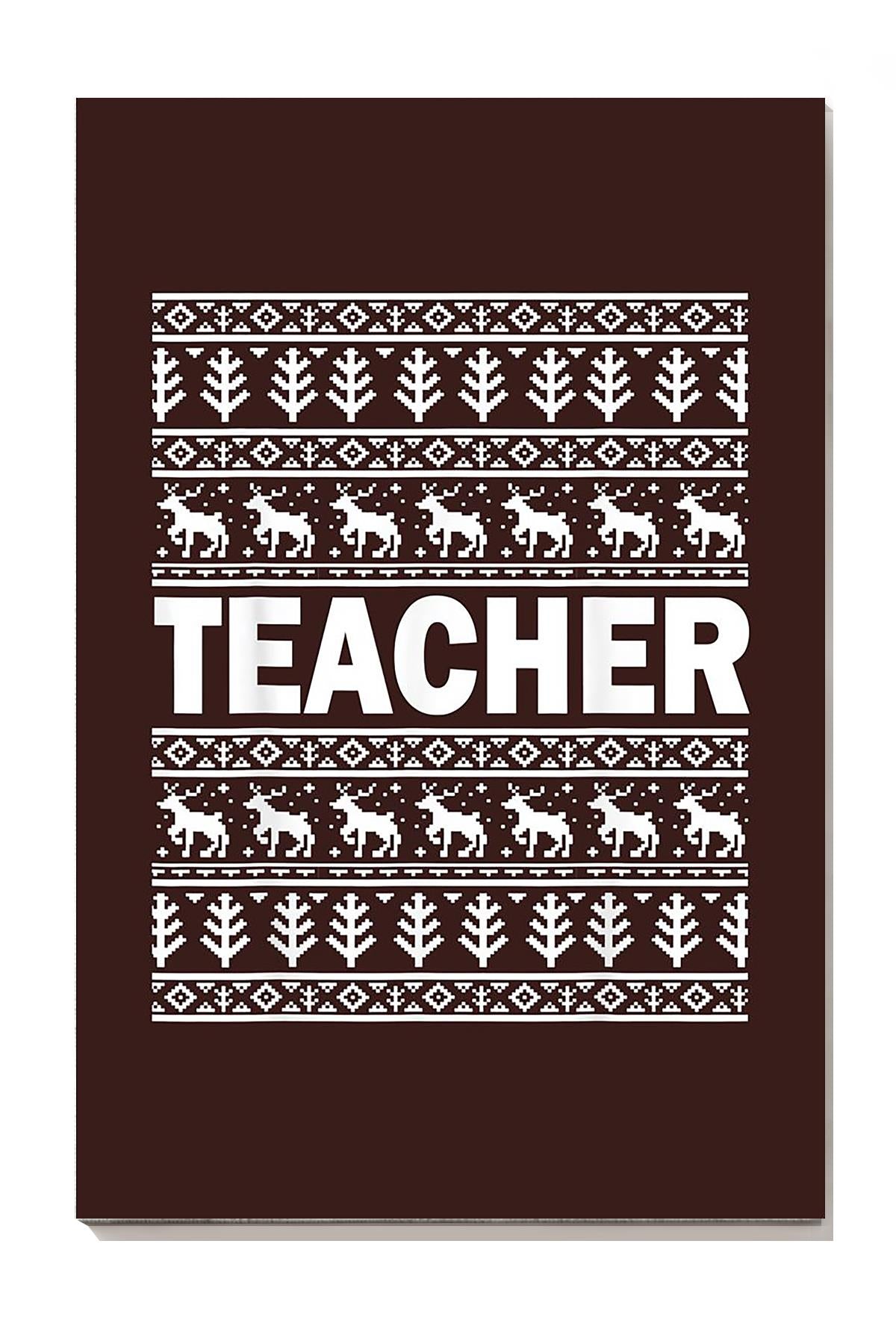 Teacher Ugly Christmas Sweaters Matching Family Fu Wall Art Gift For Teacher Christmas Wrapped Canvas