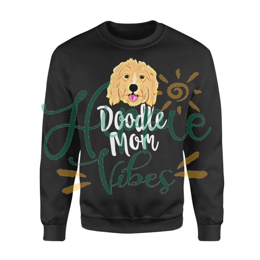 Dog gift idea Doodle Mom Goldendoodle Puppy T-Shirt – Standard Fleece Sweatshirt