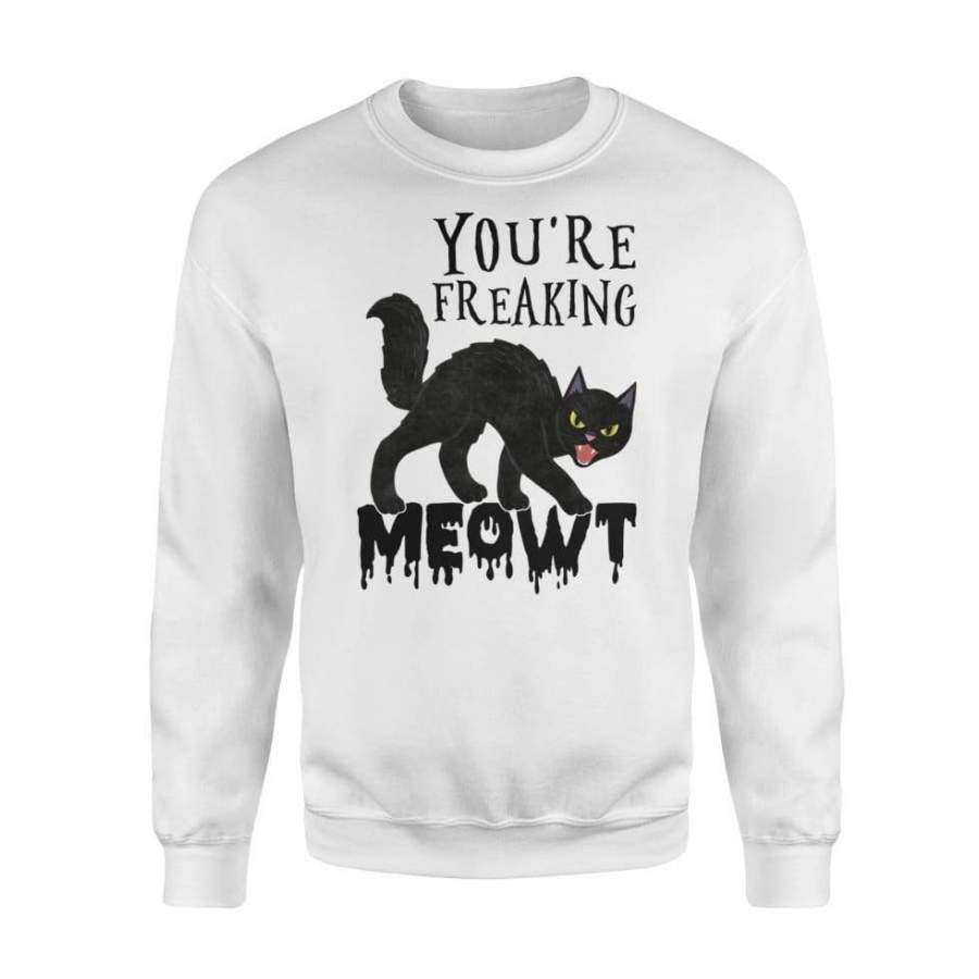 You’re Freaking Meowt Halloween Costume – Standard Fleece Sweatshirt