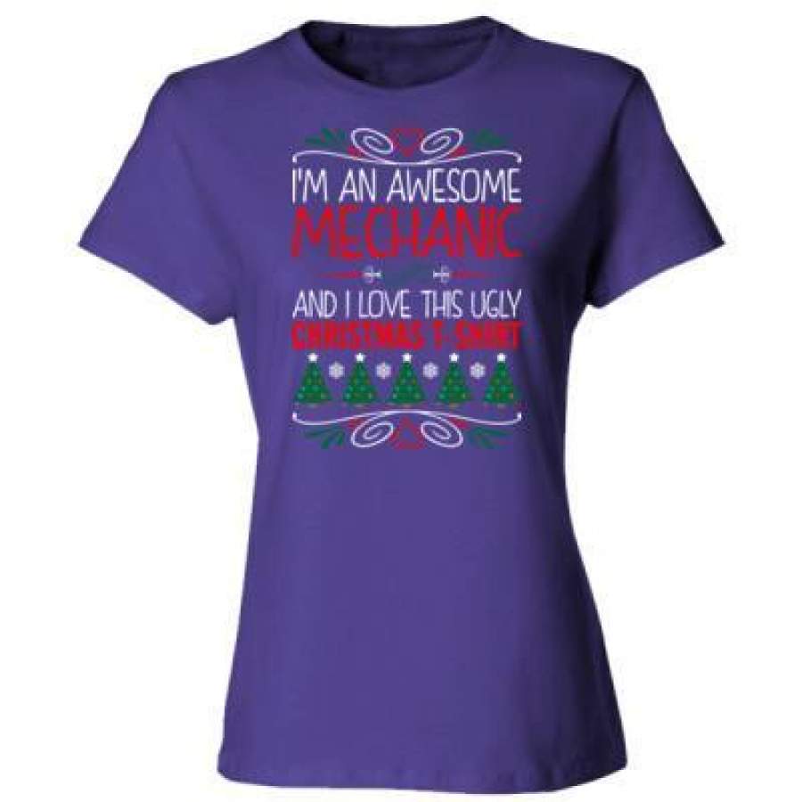 AGR Im An Awesome Mechanic And I Love This Ugly Christmas – Ladies’ Cotton T-Shirt