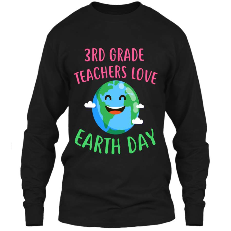 Third Grade Teacher Earth Day Tshirt LS Ultra Cotton Tshirt