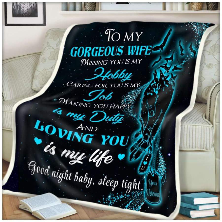 Blanket Gift From Veteran Giving Wife Loving You Is My Life