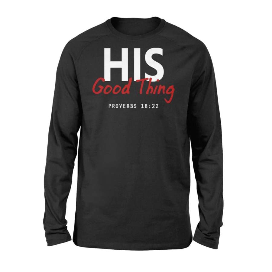 His Good Thing Couples Matching Shirt For Women – Standard Long Sleeve