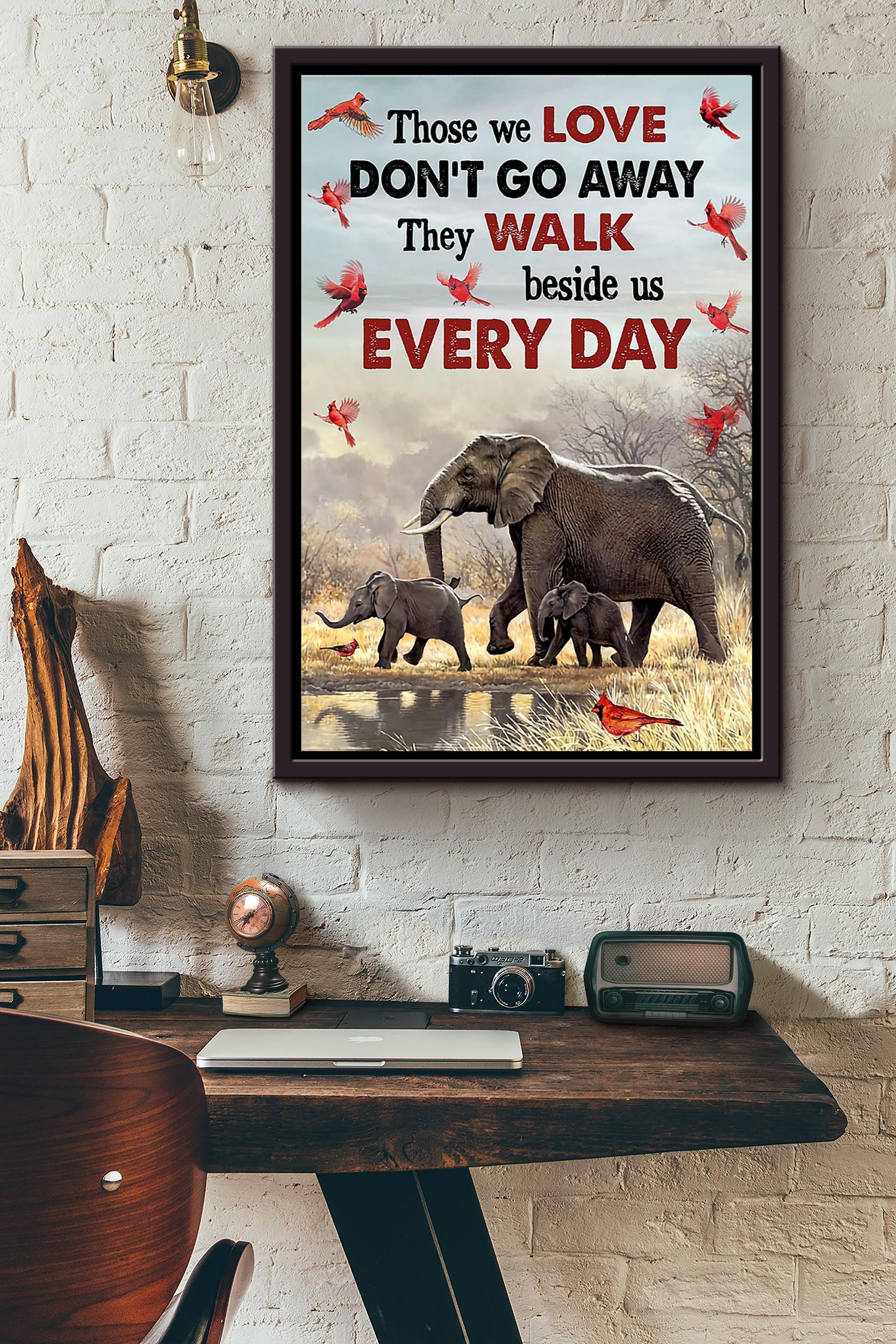 Those We Love Dont Go Away They Walk Beside Us Every Day Elephant In The Forest Poster Framed Matte Canvas