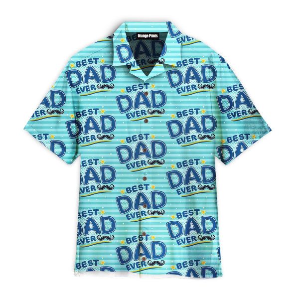 Best Dad Ever Pattern Hawaii Shirt For Men Women Ha33574