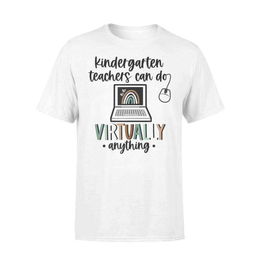 Kindergarten Teachers Can Do Virtually Anything Rainbow T-shirt