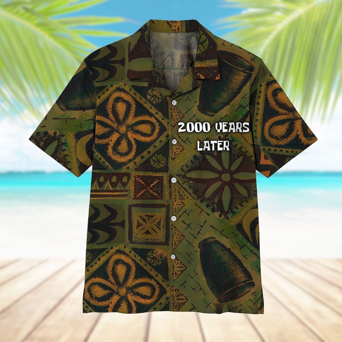 2000 Years Later Aloha Hawaii Shirts For Men Women Ha18140