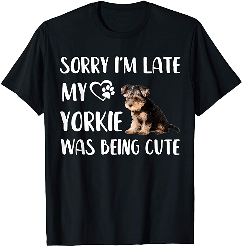 My Yorkie Dog Funny Was Being Cute Gifts Puppy Mommy Dog T-Shirt