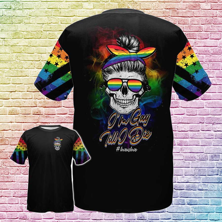 Gay Pride Shirt, Lgbt Shirt I’M Gay Till I Die, Gift Gay Men, Coupld Gay Gift, Pride Month Shirt