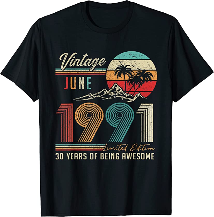 30 Years Old 30th Birthday Decoration Vintage June 1991 T-Shirt