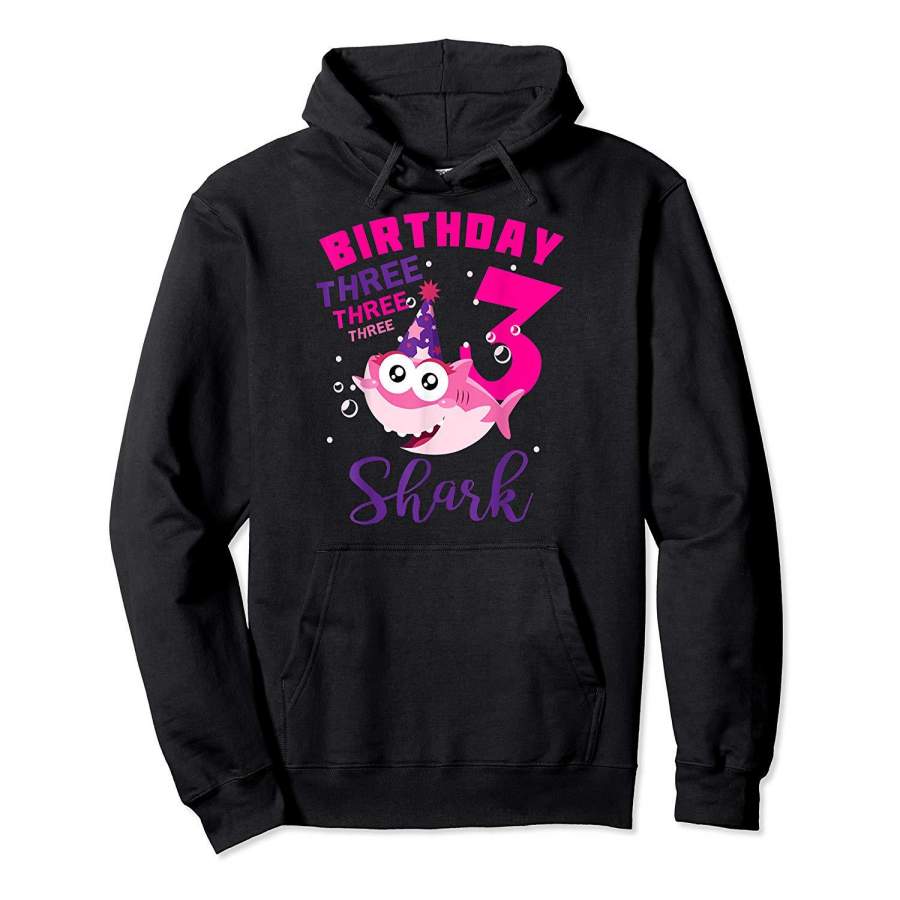 3 Years Old 3rd Birthday Shark doo Gift For Girls Party Hoodie Premium Tee